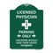 Signmission Licensed Physician Parking Only Violators Should Have Their Heads Examined, A-DES-GW-1824-23886 A-DES-GW-1824-23886 - alternate 1
